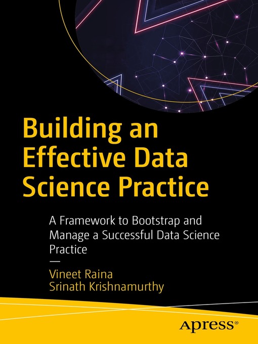 Title details for Building an Effective Data Science Practice by Vineet Raina - Available